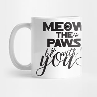 Meow the Paws be With You Mug